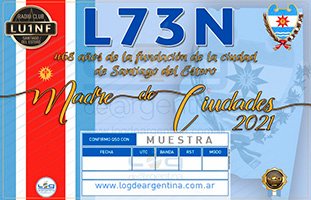 (LU1NF) 468 años de Santiago del Estero, Madre de Ciudades